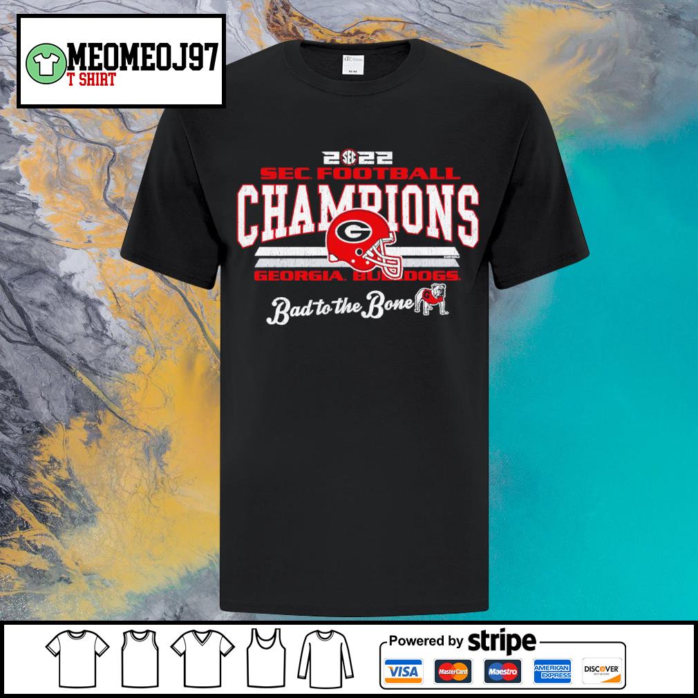 Awesome georgia Bulldogs 2022 SEC Football Conference Champions Bad to the Bone shirt