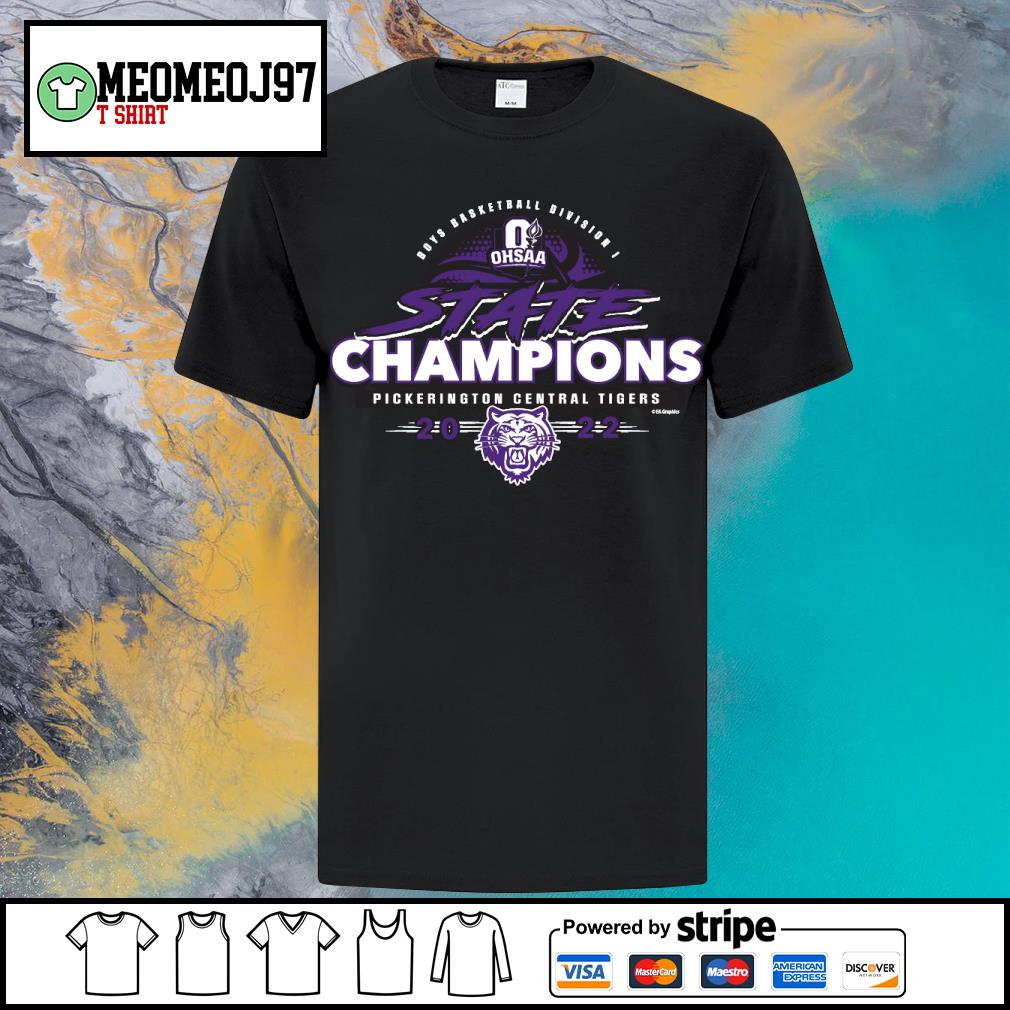 Awesome pickerington Central Tigers 2022 OHSAA Boys Basketball Division I State Champions shirt